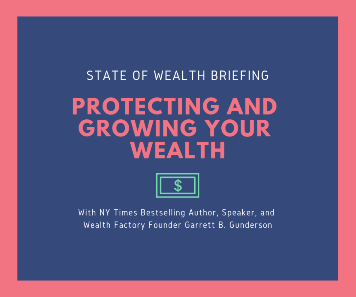 State of Wealth Briefing: "Protecting and Growing Your Wealth"