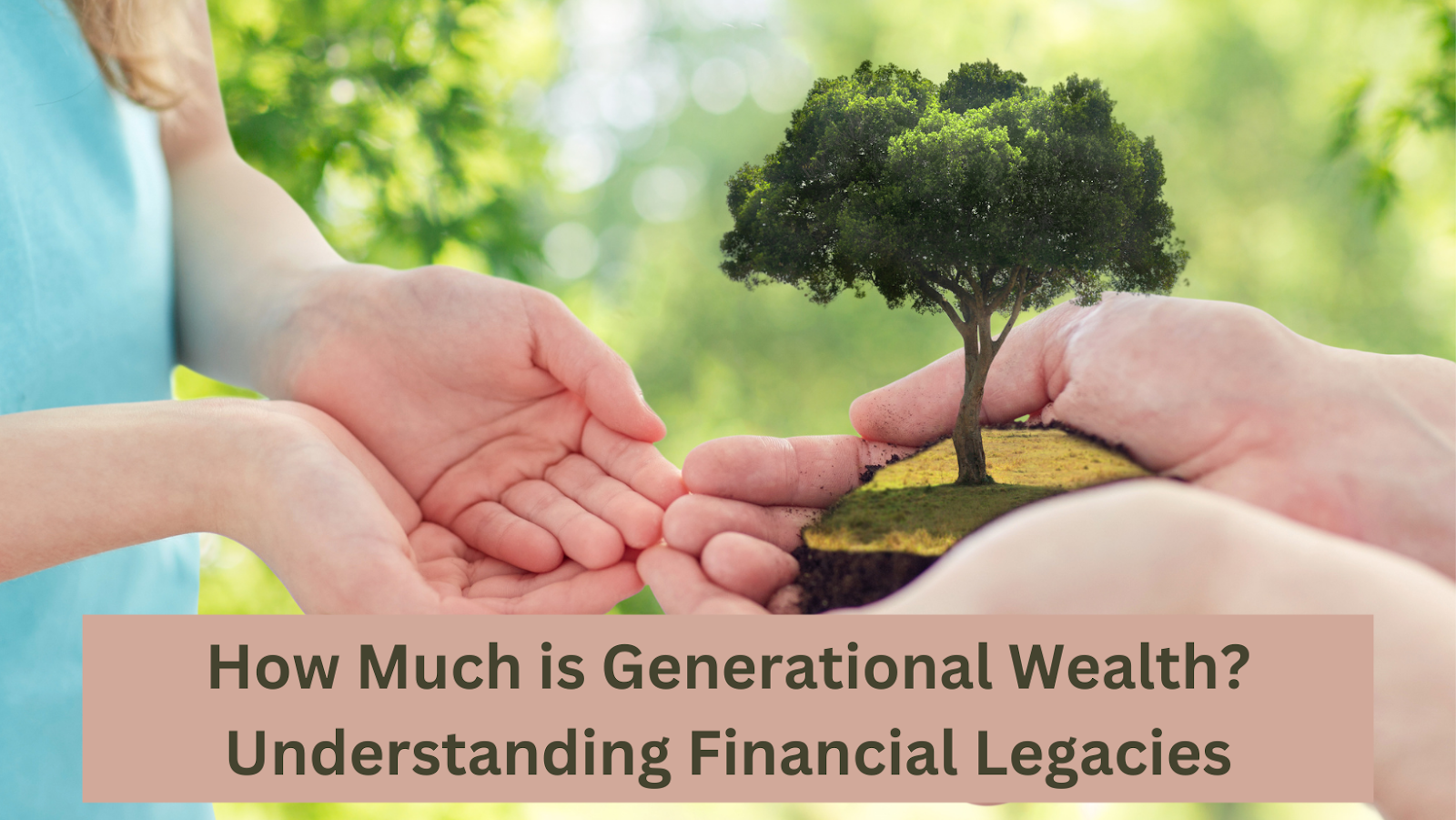 How much is generational wealth?